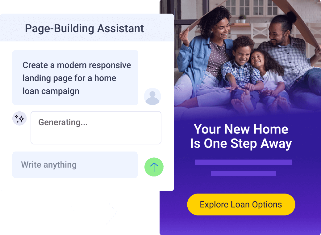 Interface of a Page-Building Assistant generating a modern responsive landing page for a home loan campaign. On the right, a promotional mockup shows a smiling family on a couch with the message “Your New Home Is One Step Away” and a yellow button labeled “Explore Loan Options.” An arrow visually connects the assistant’s request to the generated landing page design.